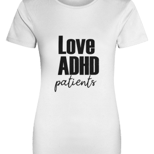 Womens Cool T ADHD LOVE PATIENTS